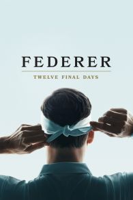 VER Federer: Twelve Final Days Online Gratis HD