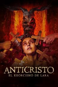 VER Anticristo - El Exorcismo de Lara Online Gratis HD