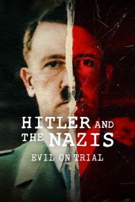 VER Hitler y los nazis: La maldad a juicio Online Gratis HD