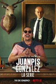 VER Juanpis González - La serie Online Gratis HD
