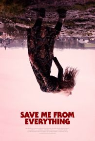 VER Save Me from Everything Online Gratis HD